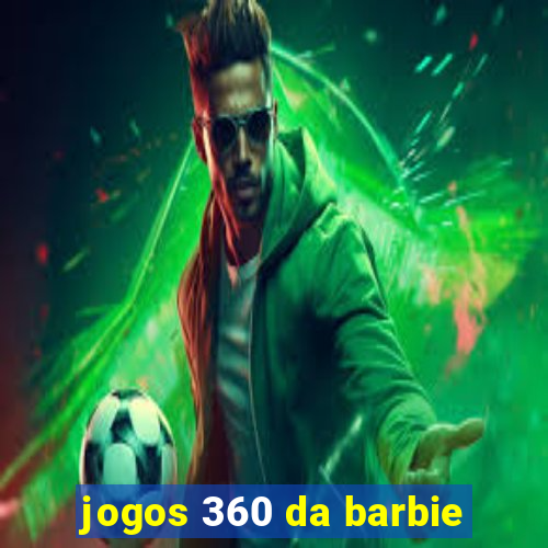 jogos 360 da barbie